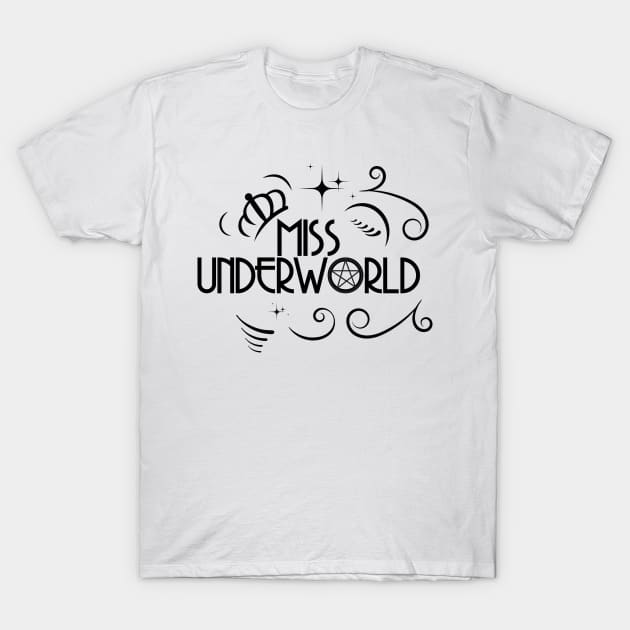 MISS UNDERWORLD DESIGN UNIQUE WICCA OCCULT GIFT T-Shirt by Chameleon Living